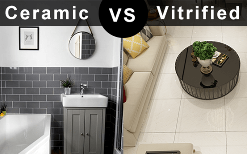 Ceramic Tiles Versus Vitrified, Which Tile Is Better Ceramic Or Vitrified